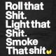 The Wu-Tang Brand T-Shirt - Roll That Shit Tee - Black